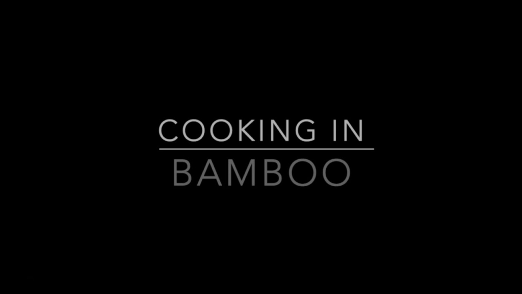 Cooking in Bamboo with Reuben and Patrick